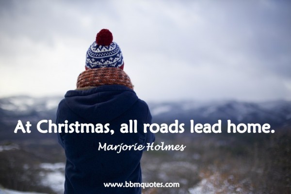 Quote By Marjorie Holmes Home For Christmas Bbm Quotes